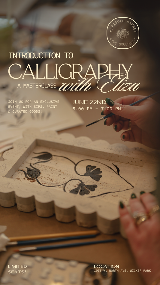 Master Class with Eliza: Intro to Calligraphy