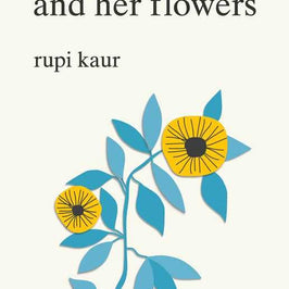 Sun and Her Flowers by Rupi  Kaur