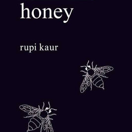 Milk and Honey by Rupi  Kaur