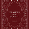 Prayers of My Youth by F.S.  Yousaf