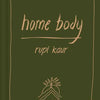 Home Body by Rupi  Kaur