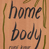 Home Body by Rupi  Kaur