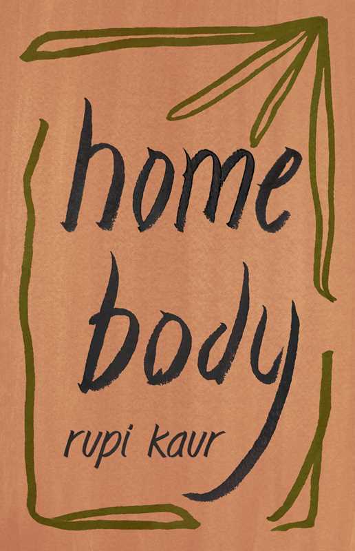 Home Body by Rupi  Kaur