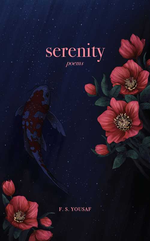 Serenity by F.S.  Yousaf