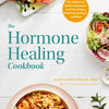 The Hormone Healing Cookbook